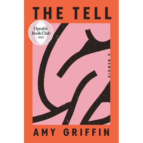 The Tell: Oprah's Book Club: A Memoir - Hardcover