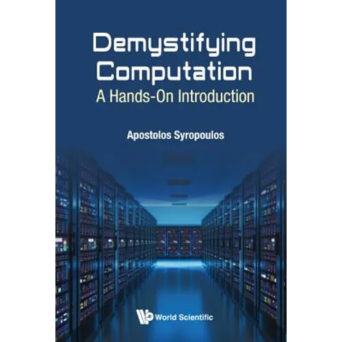 Demystifying Computation: A Hands-On Introduction - Paperback