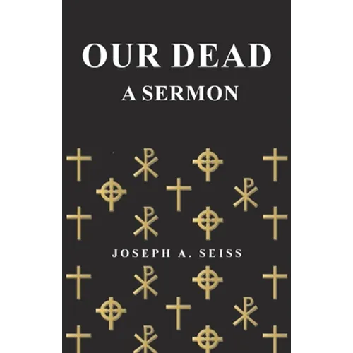 Our Dead - A Sermon - Paperback