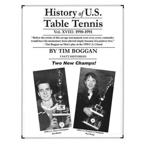 History of U.S. Table Tennis Volume 18 - Paperback