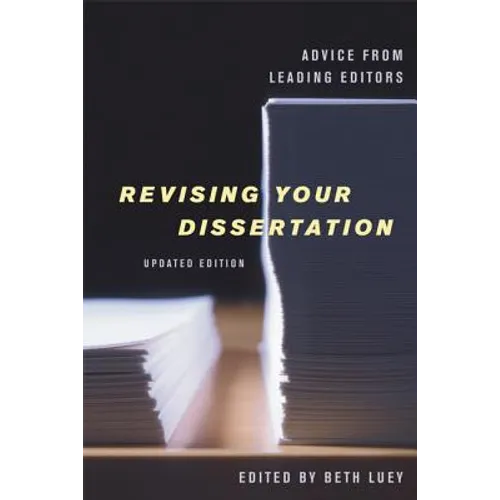 Revising Your Dissertation, Updated Edition: Advice from Leading Editors - Paperback