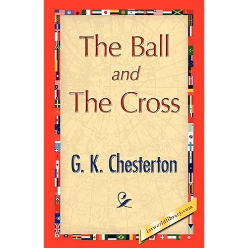 The Ball and the Cross - Hardcover