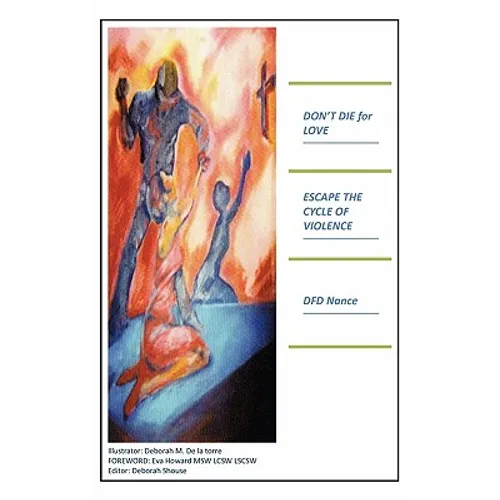 Don't Die for Love: Escape the Cycle of Violence - Hardcover