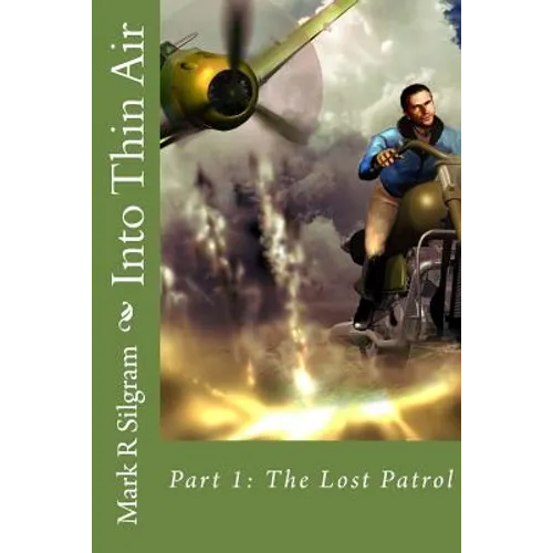 Into Thin Air: The Lost Patrol - Paperback