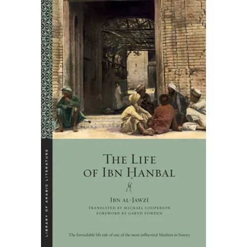 The Life of Ibn Ḥanbal - Paperback