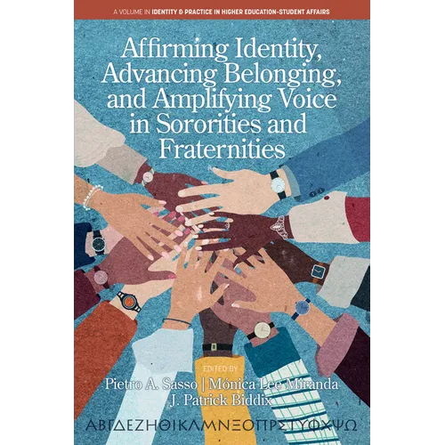 Affirming Identity, Advancing Belonging, and Amplifying Voice in Sororities and Fraternities - Paperback