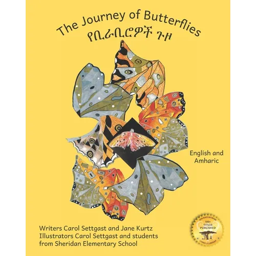 The Journey of Butterflies: An Epic Migration in Amharic and English - Paperback
