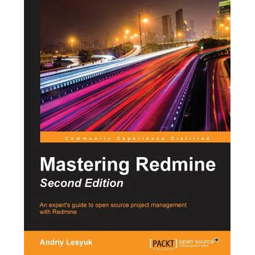 Mastering Redmine - Second Edition - Paperback
