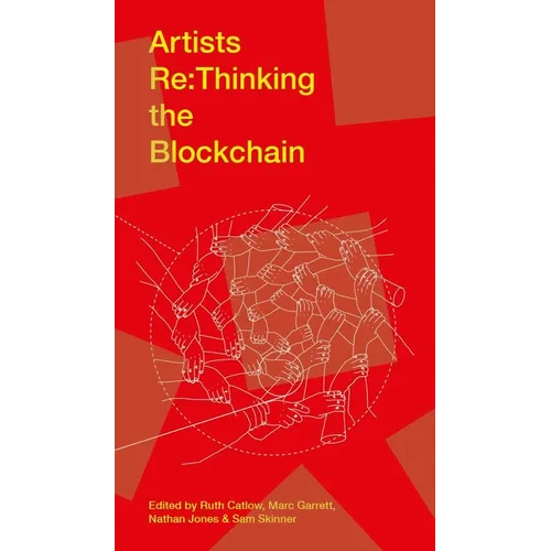 Artists RE: Thinking the Blockchain - Paperback