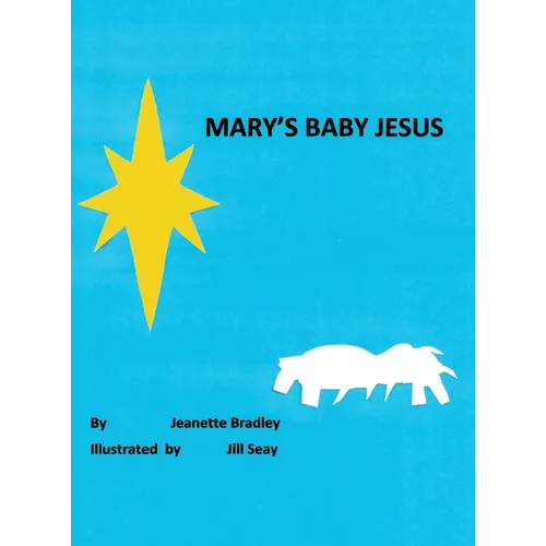 Mary's Baby Jesus - Hardcover