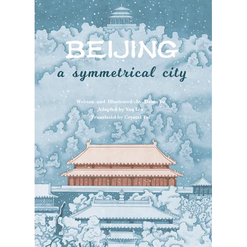 Beijing: A Symmetrical City - Hardcover