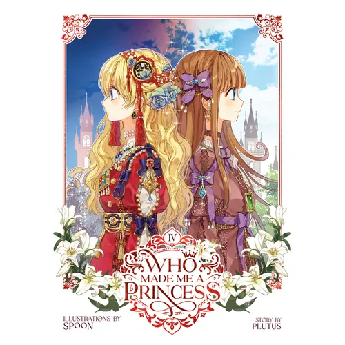 Who Made Me a Princess Vol. 4 - Paperback