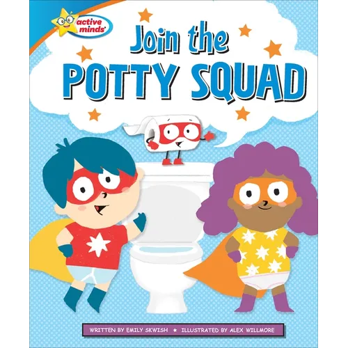 Join the Potty Squad - Library Binding