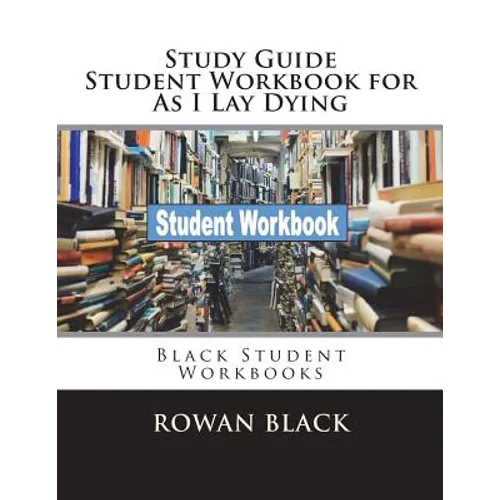 Study Guide Student Workbook for As I Lay Dying: Black Student Workbooks - Paperback