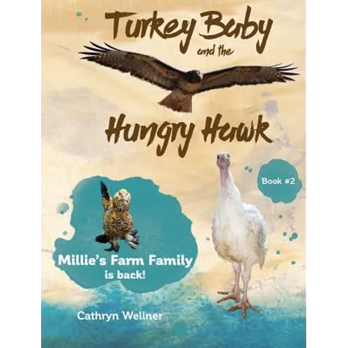 Turkey Baby and the Hungry Hawk - Hardcover