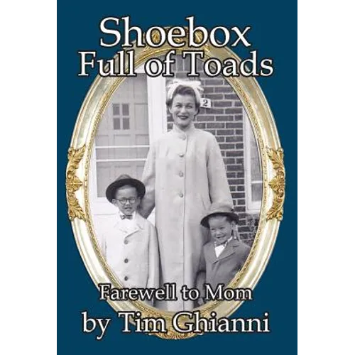 Shoebox Full of Toads: Farewell to Mom - Hardcover