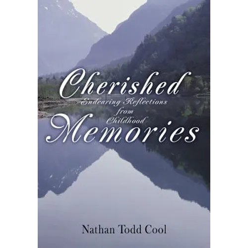 Cherished Memories: Endearing Reflections from Childhood - Hardcover