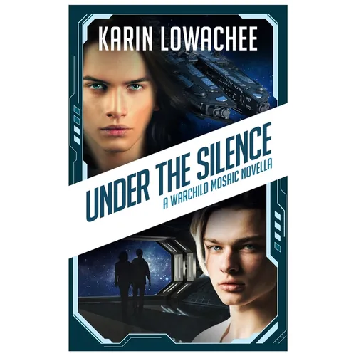 Under the Silence: A Warchild Mosaic Novella - Paperback