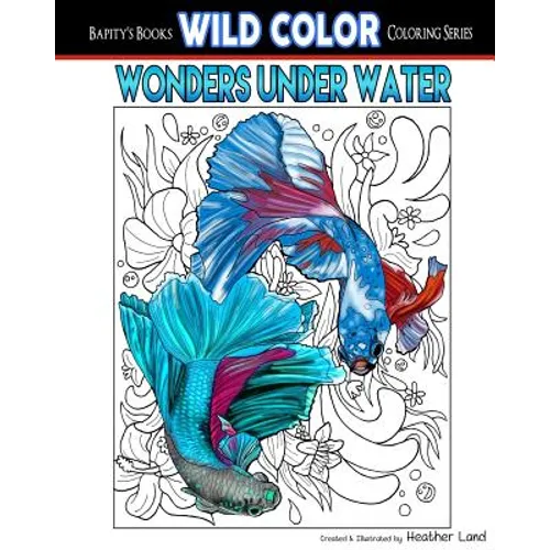 Wonders Under Water: Adult Coloring Book - Paperback