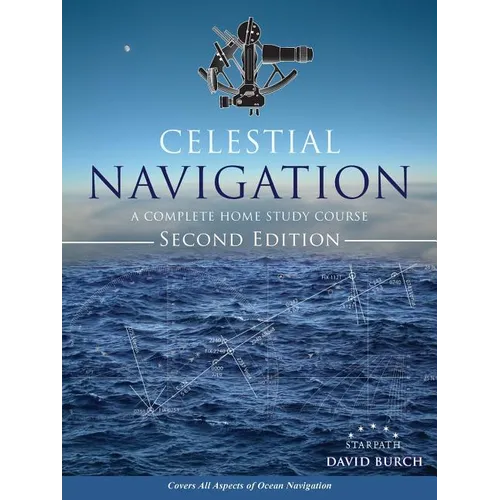 Celestial Navigation: A Complete Home Study Course, Second Edition - Paperback