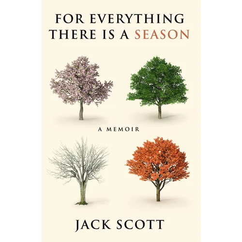 For Everything There Is a Season: A Memoir - Paperback
