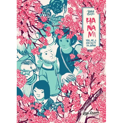 Hanami: You, Me, & 200 SQ FT in Japan - Paperback