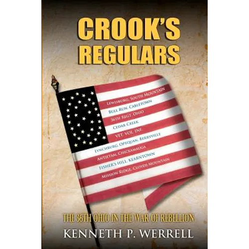 Crook's Regulars: The 36th Ohio in the War of Rebellion - Paperback