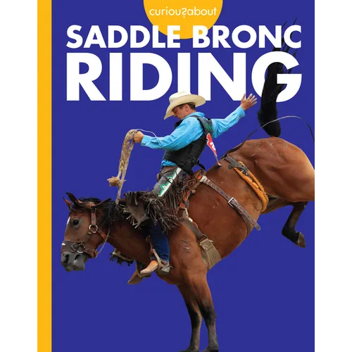 Curious about Saddle Bronc Riding - Paperback