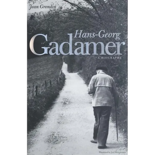 Hans-Georg Gadamer: A Biography - Paperback