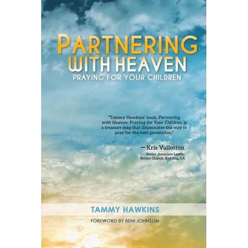 Partnering with Heaven: Praying for Your Children - Paperback