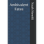 Ambivalent Fates - Paperback