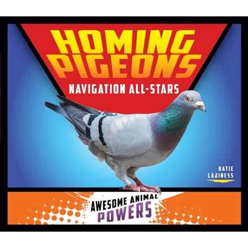 Homing Pigeons: Navigation All-Stars: Navigation All-Stars - Library Binding