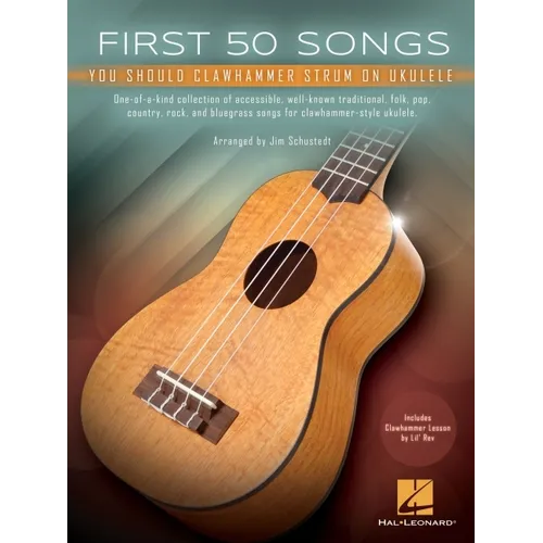 First 50 Songs You Should Clawhammer Strum on Ukulele - Includes Clawhammer Lesson by Lil' REV - Paperback