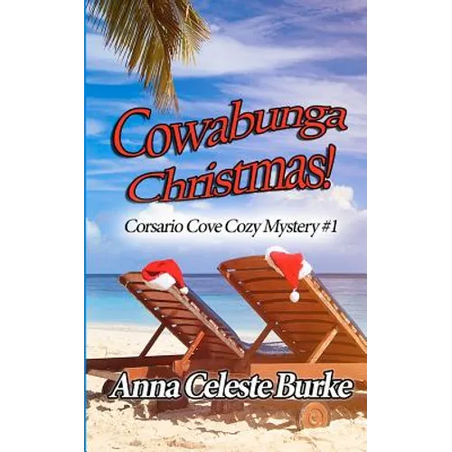 Cowabunga Christmas: Corsario Cove Cozy Mystery #1 - Paperback