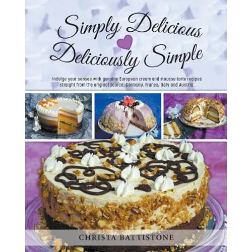 Simply Delicious, Deliciously Simple - Paperback