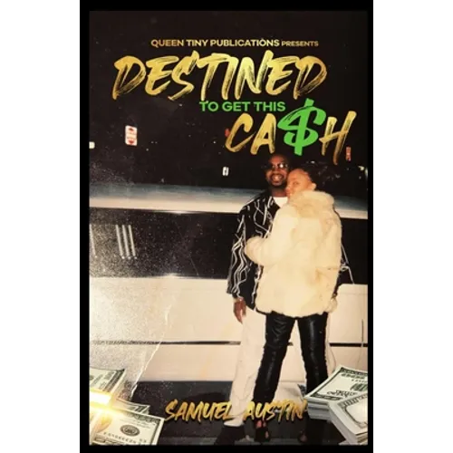 Destined To Get This Cash - Paperback