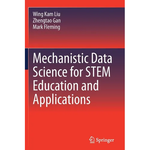 Mechanistic Data Science for Stem Education and Applications - Paperback