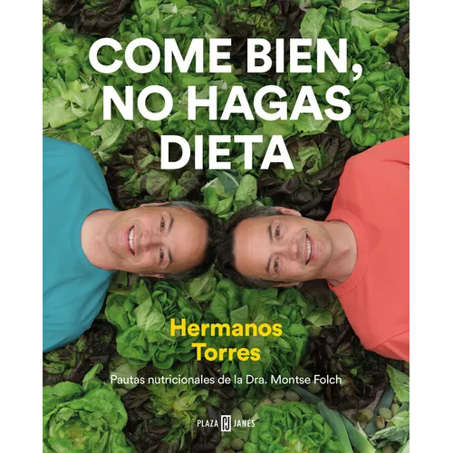 Come Bien, No Hagas Dieta / Eat Right, Don't Diet - Hardcover