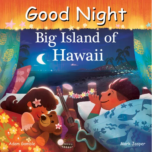 Good Night Big Island of Hawaii - Board Book