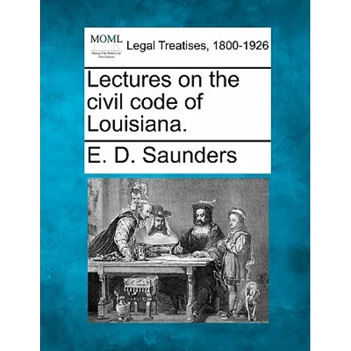 Lectures on the civil code of Louisiana. - Paperback