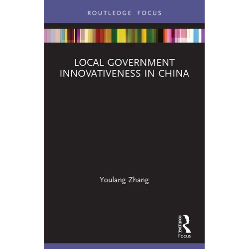 Local Government Innovativeness in China - Paperback
