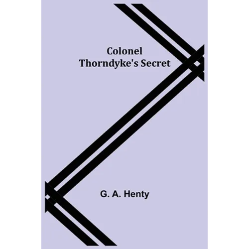 Colonel Thorndyke's Secret - Paperback