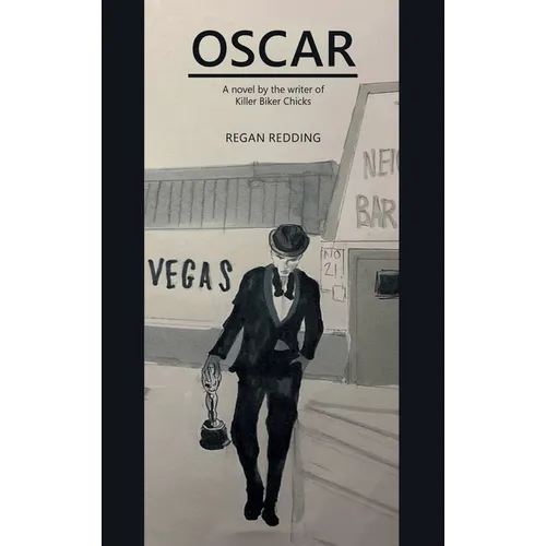 Oscar: A Novel by the Writer of Killer Biker Chicks - Hardcover