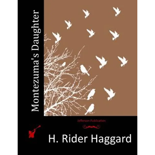 Montezuma's Daughter - Paperback