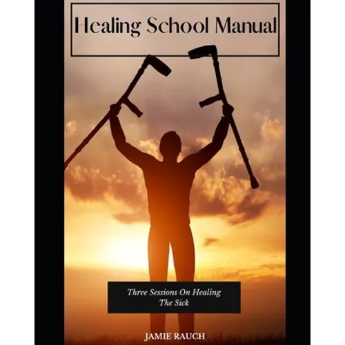 Healing School: Manual - Paperback
