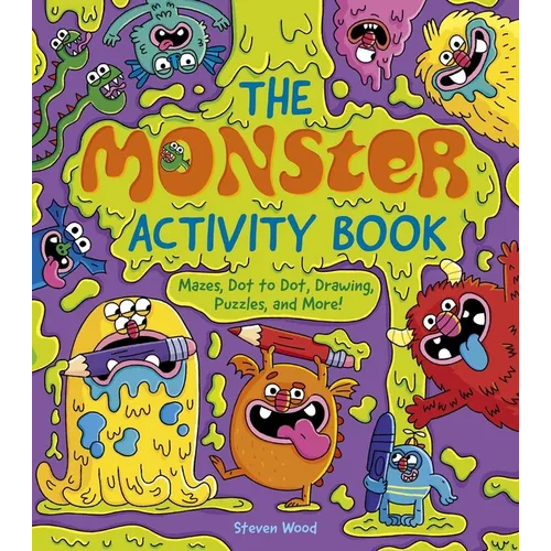 The Monster Activity Book: Mazes, Dot to Dot, Drawing, Puzzles, and More! - Paperback