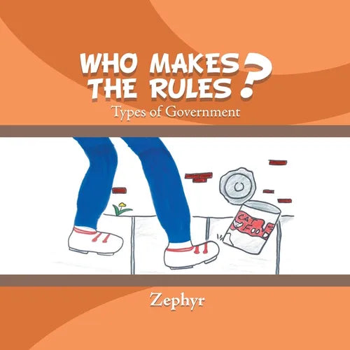 Who Makes the Rules?: Types of Government - Paperback
