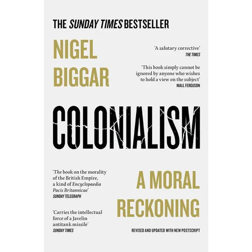 Colonialism: A Moral Reckoning - Paperback