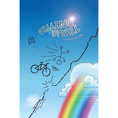 Falling Uphill: The Secret of Life - Paperback