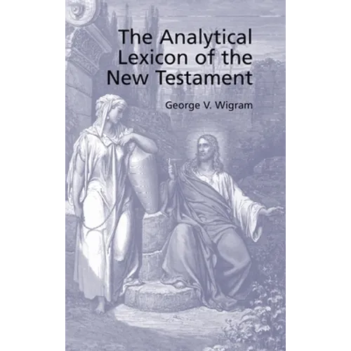 Analytical Greek Lexicon of the New Testament - Hardcover